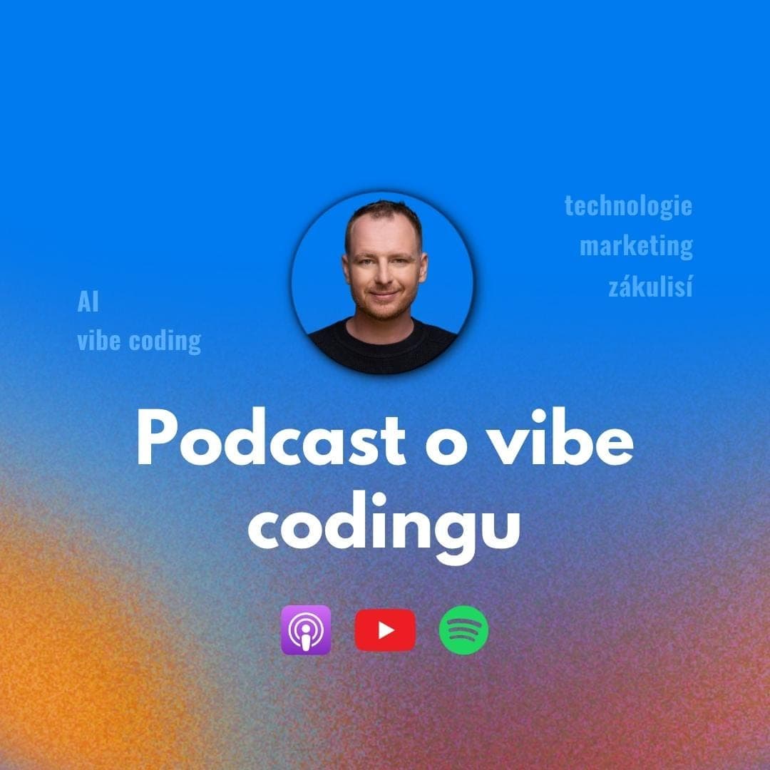 5 dílů podcastu o vibe codingu, které byste si měli pustit